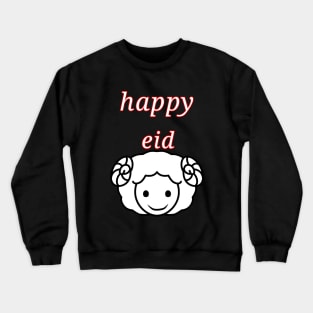 happyy eid Crewneck Sweatshirt